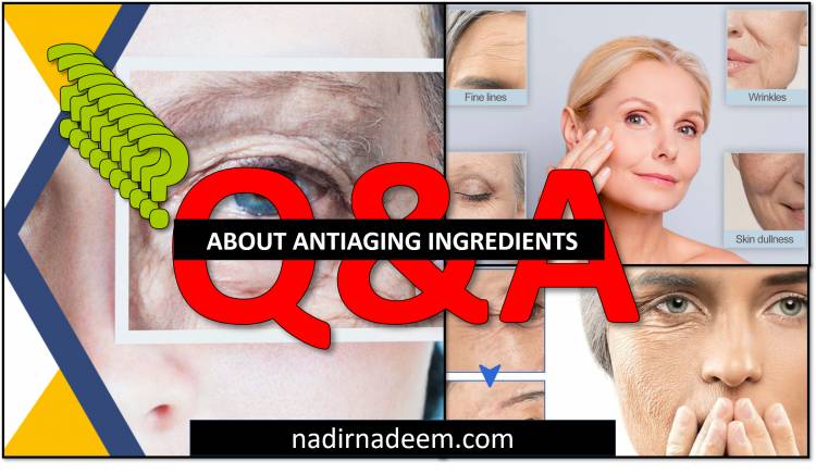 Question & Answer About Antiaging Ingredients for human skin